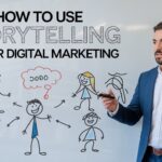 How to Use Storytelling in Your Digital Marketing اپنی ڈیجیٹل مارکیٹنگ میں کہانی سنانے کا طریقہ کیسے استعمال کریں
