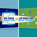 On-Page vs. Off-Page SEO: What You Need to Know آن پیج بمقابلہ آف پیج SEO: آپ کو کیا جاننے کی ضرورت ہے